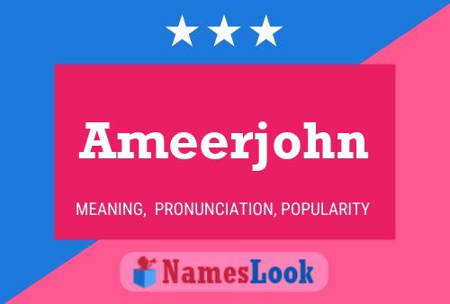 Ameerjohn Namensposter