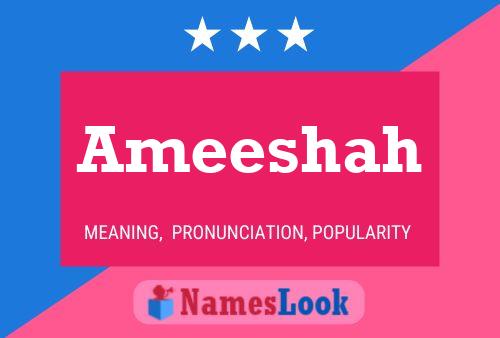 Ameeshah Namensposter