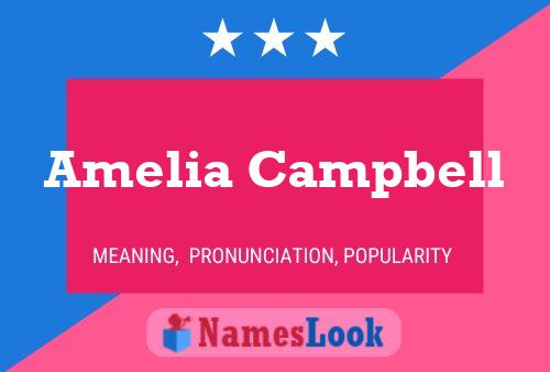 Amelia Campbell Namensposter