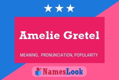 Amelie Gretel Namensposter