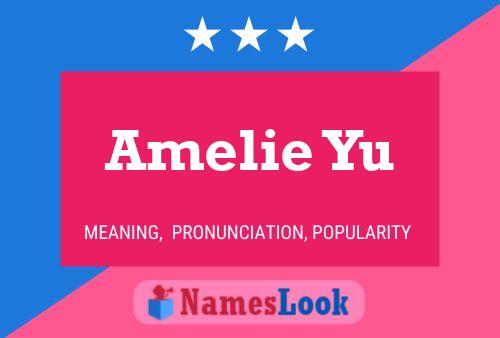 Amelie Yu Namensposter