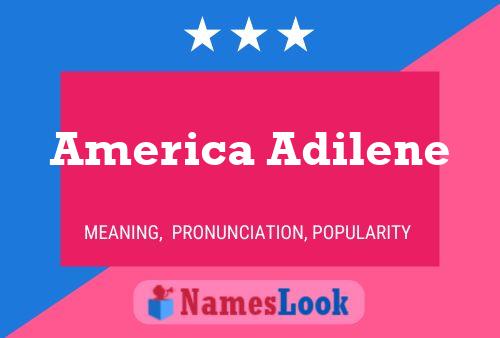 America Adilene Namensposter