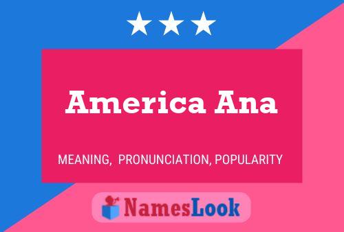 America Ana Namensposter