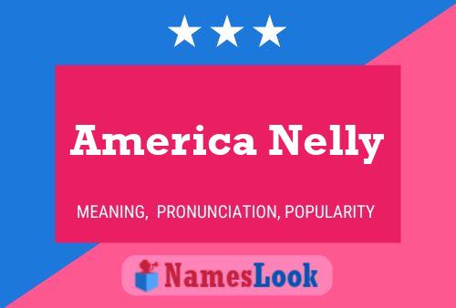 America Nelly Namensposter