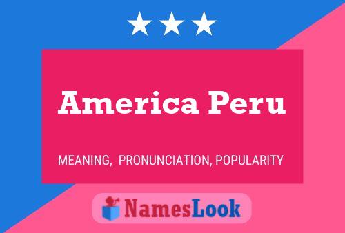 America Peru Namensposter