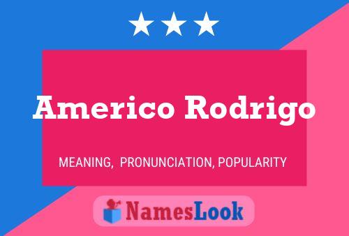 Americo Rodrigo Namensposter