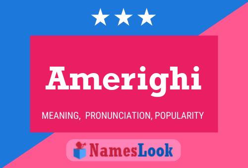 Amerighi Namensposter