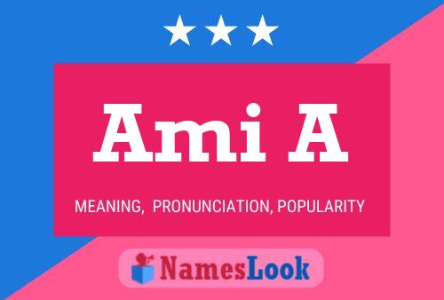 Ami A Namensposter