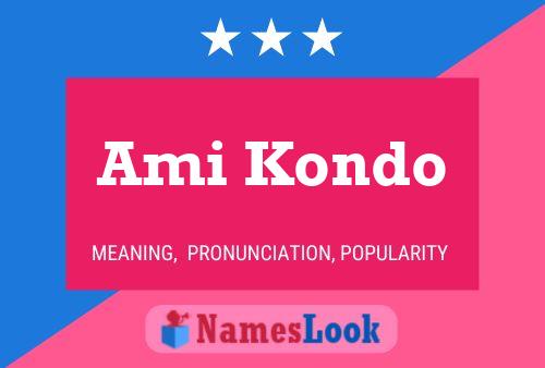 Ami Kondo Namensposter