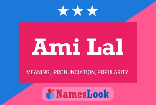 Ami Lal Namensposter