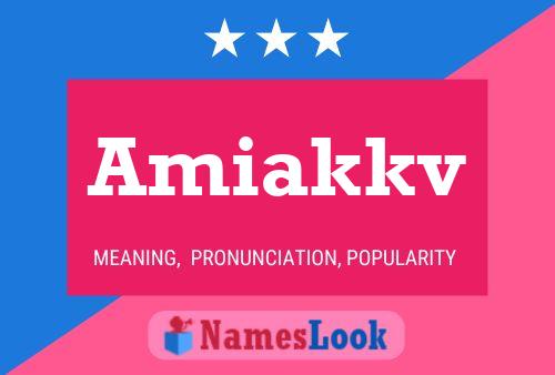 Amiakkv Namensposter