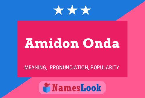 Amidon Onda Namensposter