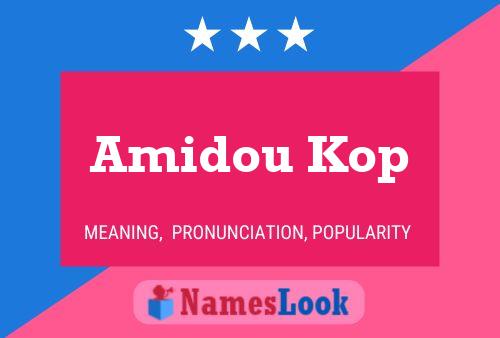 Amidou Kop Namensposter