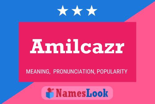 Amilcazr Namensposter