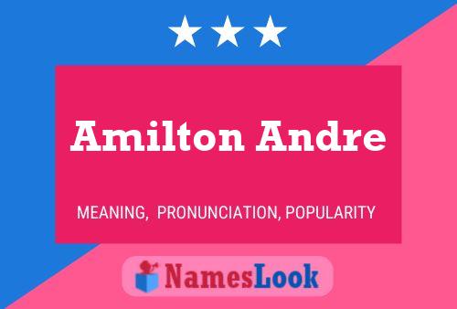 Amilton Andre Namensposter