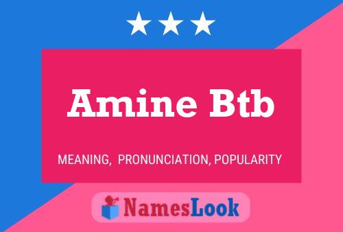 Amine Btb Namensposter