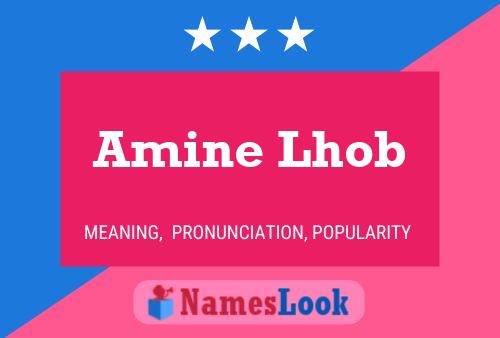 Amine Lhob Namensposter