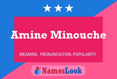 Amine Minouche Namensposter