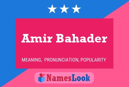 Amir Bahader Namensposter