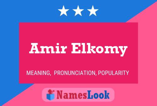 Amir Elkomy Namensposter