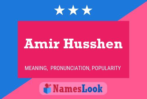 Amir Husshen Namensposter