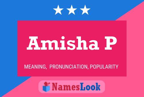 Amisha P Namensposter