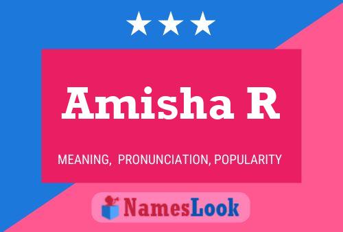 Amisha R Namensposter