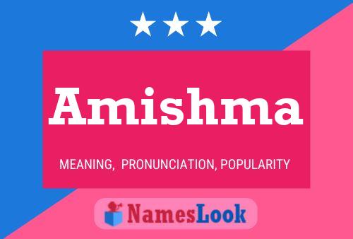 Amishma Namensposter