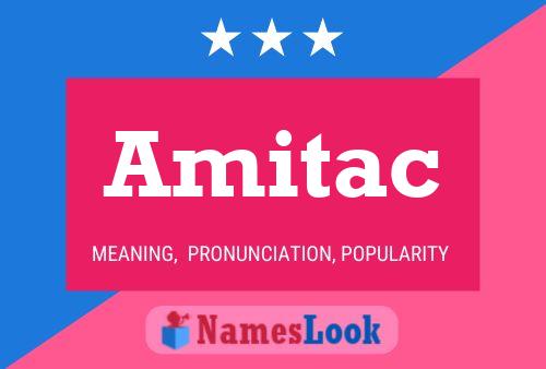 Amitac Namensposter