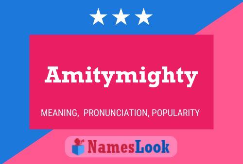 Amitymighty Namensposter