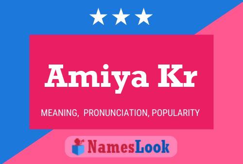 Amiya Kr Namensposter