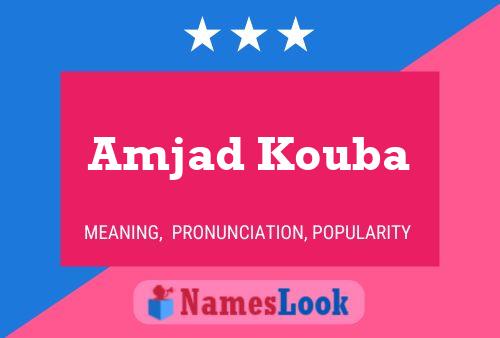 Amjad Kouba Namensposter