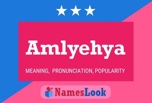 Amlyehya Namensposter