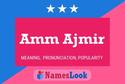 Amm Ajmir Namensposter