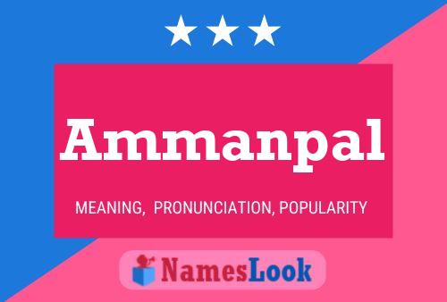 Ammanpal Namensposter