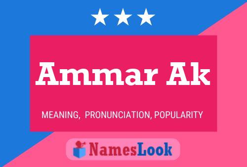 Ammar Ak Namensposter