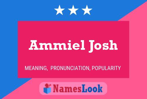 Ammiel Josh Namensposter