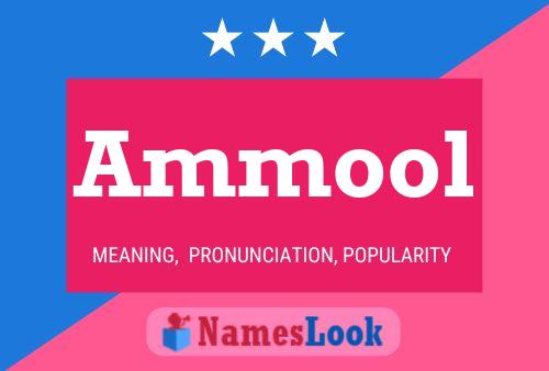 Ammool Namensposter