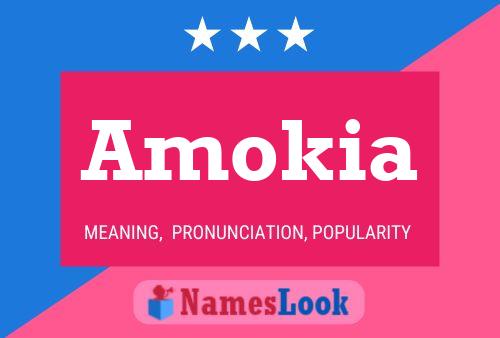 Amokia Namensposter