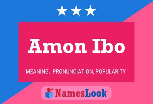 Amon Ibo Namensposter