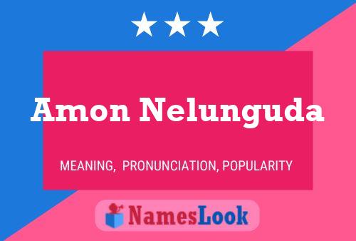 Amon Nelunguda Namensposter