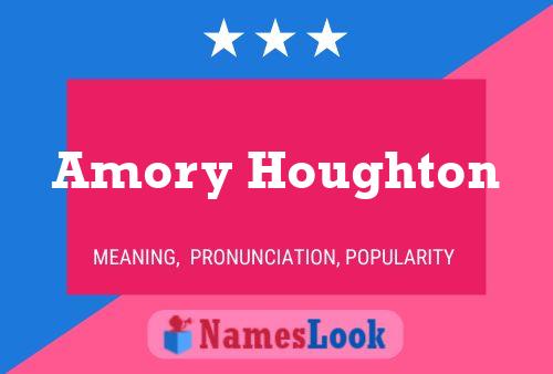 Amory Houghton Namensposter