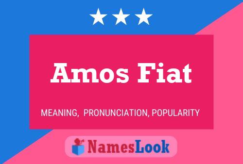 Amos Fiat Namensposter