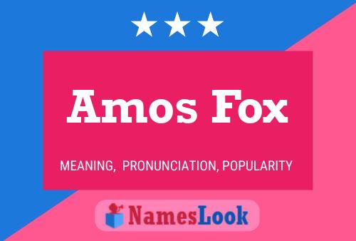 Amos Fox Namensposter