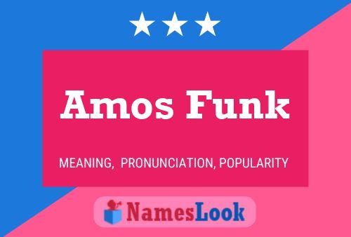 Amos Funk Namensposter