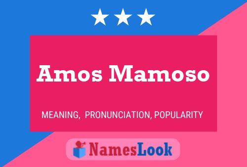 Amos Mamoso Namensposter