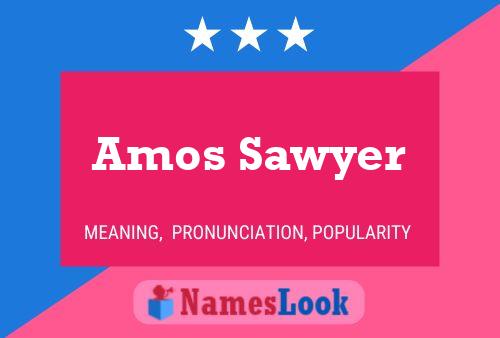 Amos Sawyer Namensposter