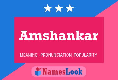 Amshankar Namensposter