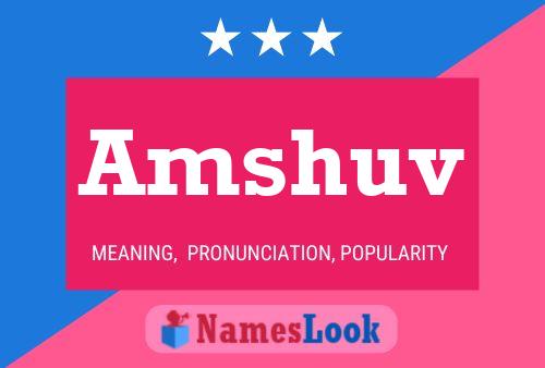 Amshuv Namensposter