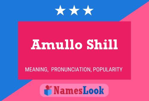 Amullo Shill Namensposter